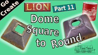 LION Miniature Steam Engine Build Part 11 - Dome Continued: Square to Round