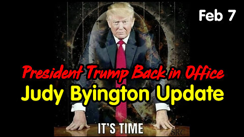 Judy Byington Update - President Trump Back in Office Jan 7.