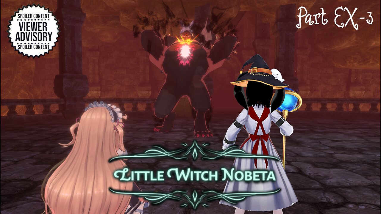 [Little Witch Nobeta - Part EX-3] Three Mages & a Bear Walk Into a Bar...