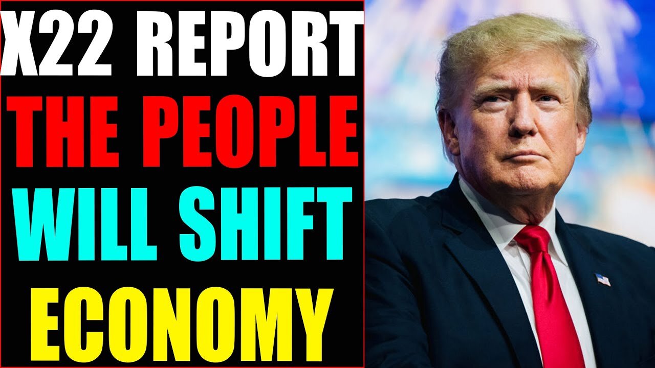 X22REPORT! EP. 2901A - PEOPLE ARE HITTING THE ECONOMIC PRECIPICE, THE PEOPLE WILL SHIFT THE ECONOMY