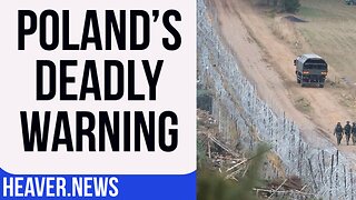 Poland Issues DEADLY Alert