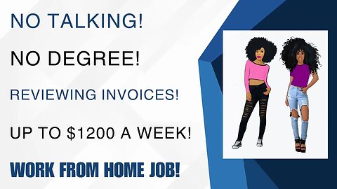 No Talking Reviewing Invoices Work From Home Job No Degree Online Job Up To $1200 A Week WFH Job