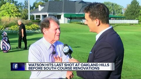 Tom Watson hits last shot at Oakland Hills before South Course renovations