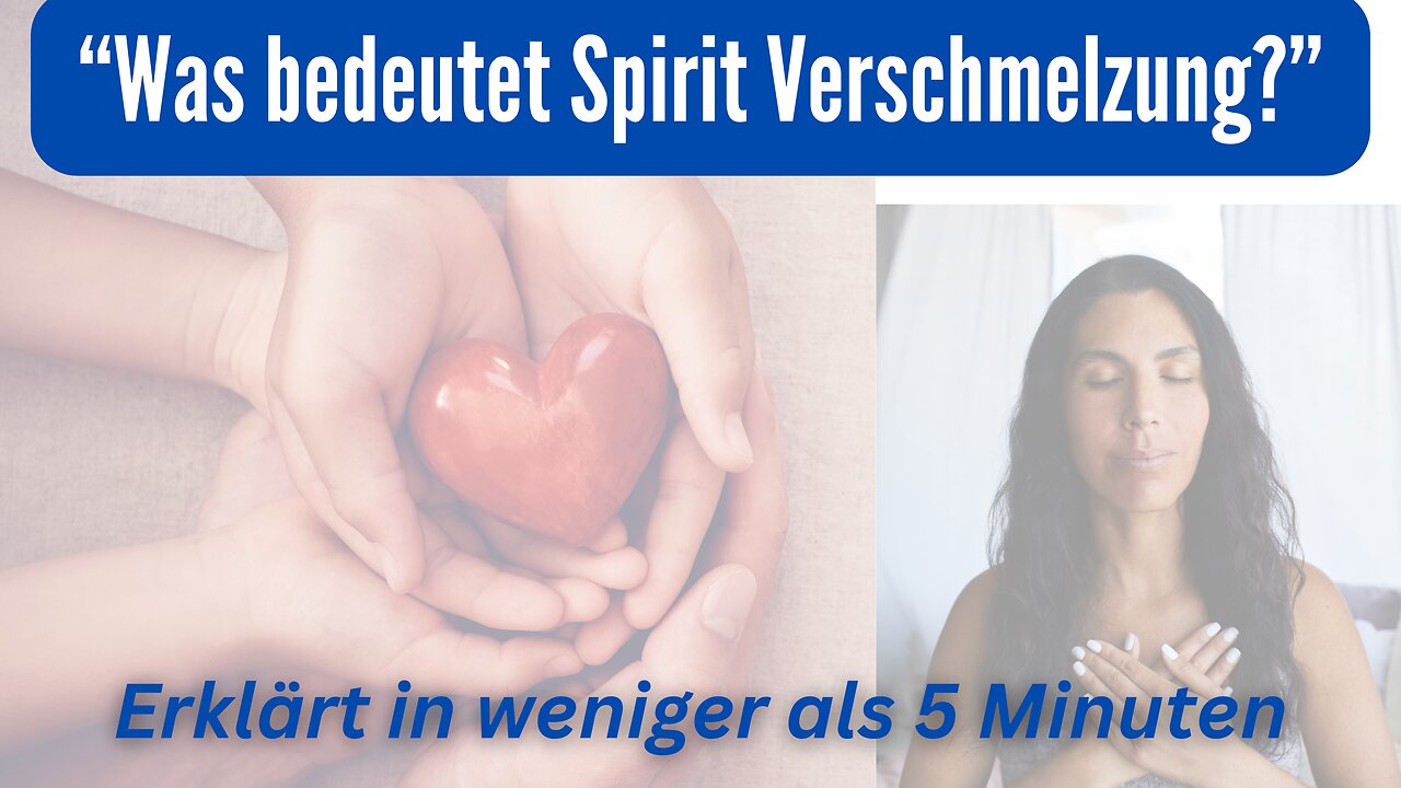 "Was bedeutet Spirit Verschmelzung?"