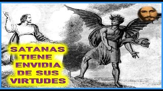 MENSAJE DE JESUCRISTO A JAVIER VIESCA - SATANAS ENVIDIA SUS VIRTUDES