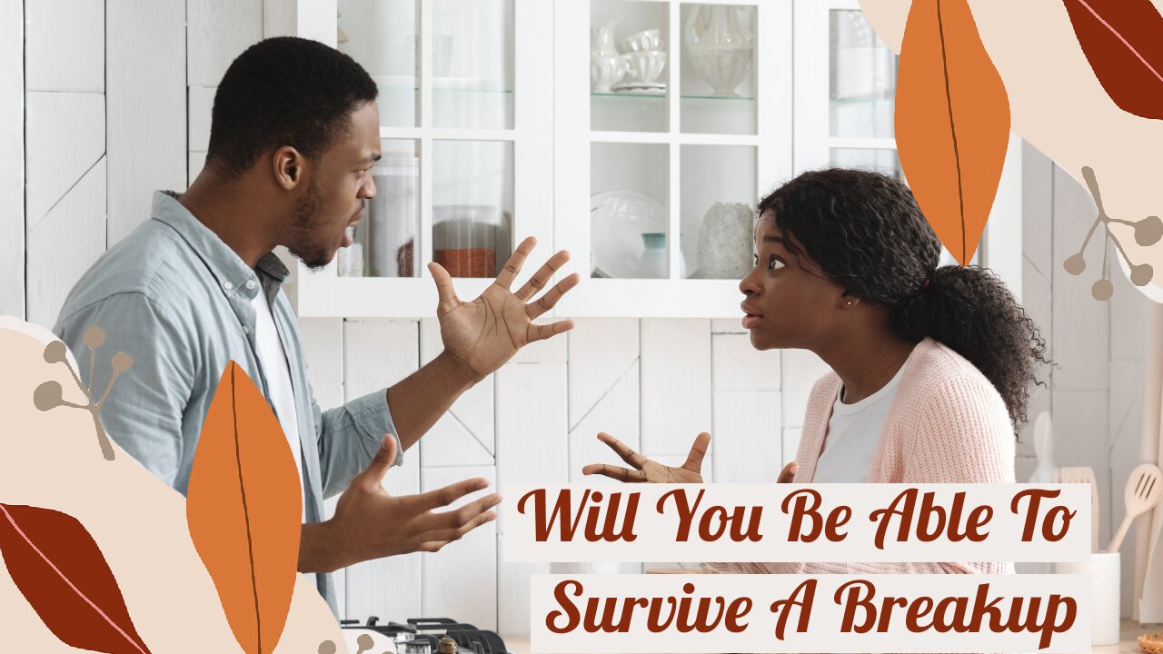 Will you be able to survive a breakup