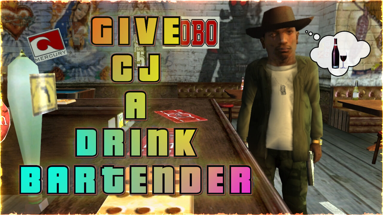 Give me a drink, bartender - GTA San Andreas