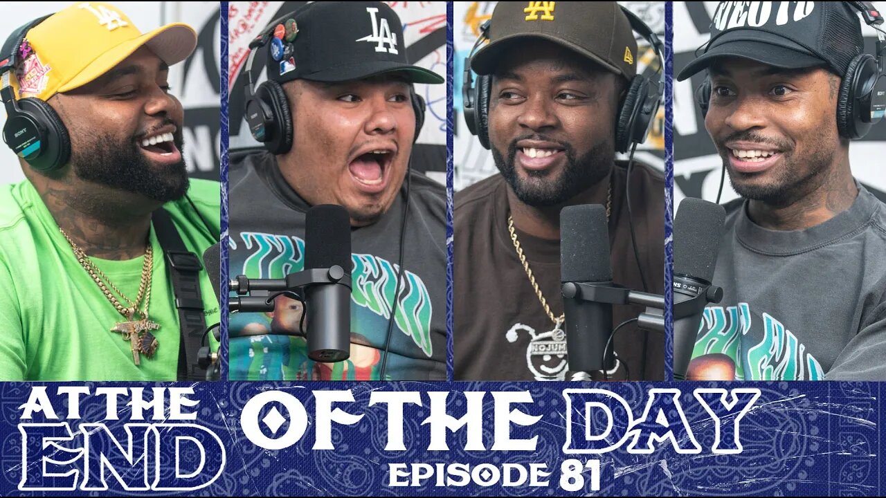 At The End of The Day Ep. 81