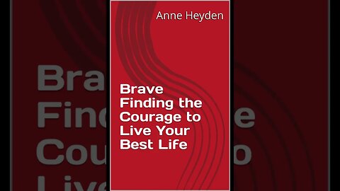 Finding the Courage to Live Your Best Life The Role of Fear