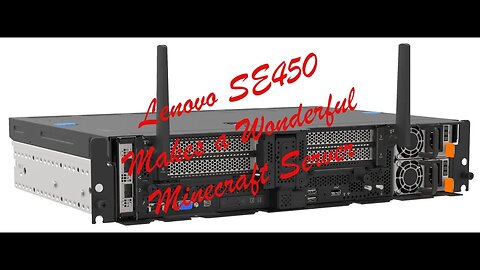 Lenovo SE450 Makes a wonderful Minecraft Server