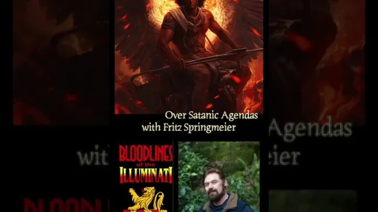 Kingdom Authority Over Satanic Agendas w/ Fritz Springmeier