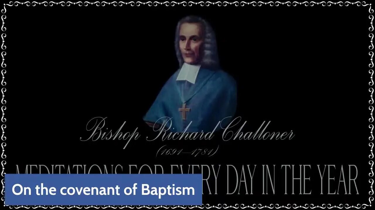 ✠Challoner Meditation: Low Monday