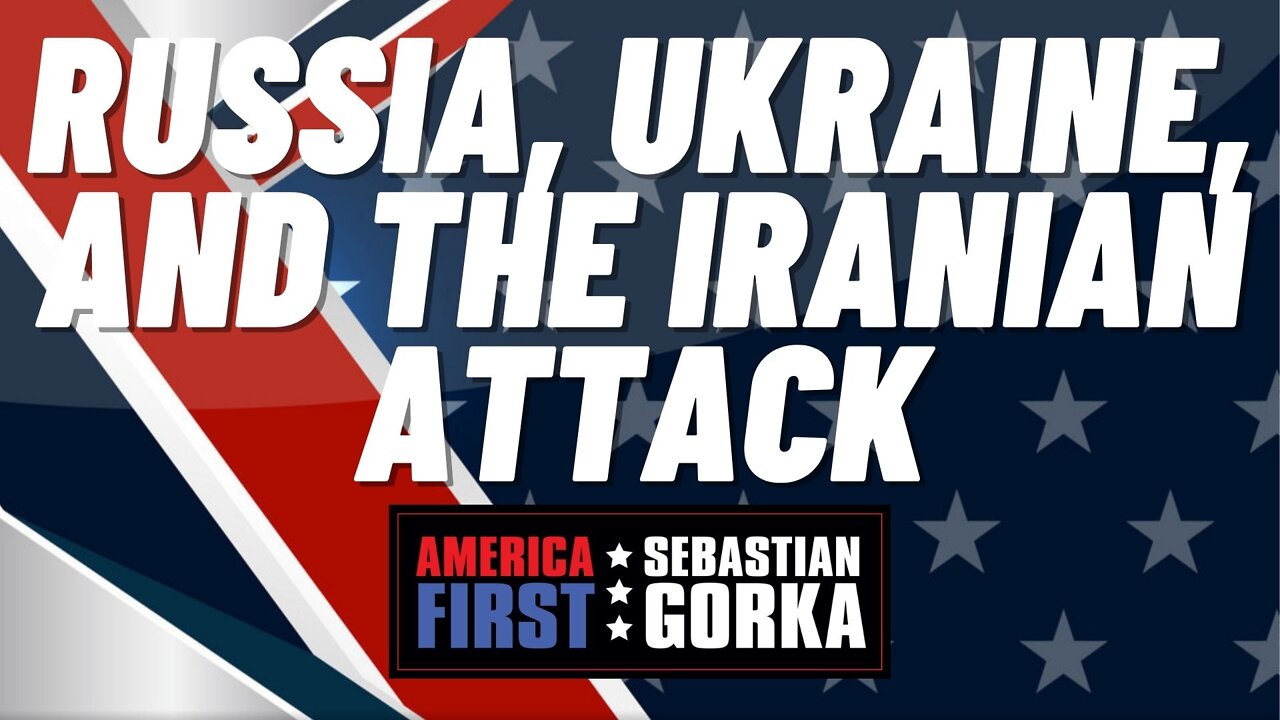 Russia, Ukraine, and the Iranian attack. Dr. Walid Phares with Sebastian Gorka on AMERICA First