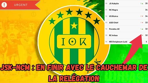Une rencontre cruciale pour la JSK afin de sortir de la zone de relégation et sauvegarder son statut