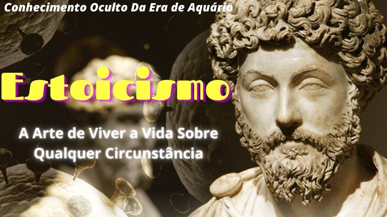 A arte de viver a vida sobre qualquer circunstância - ESTOICISMO (LUIZ & CAMILA)