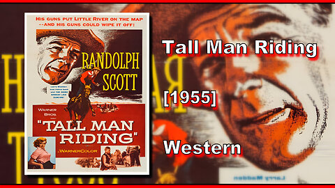 Tall Man Riding (1955) | WESTERN | FULL MOVIE