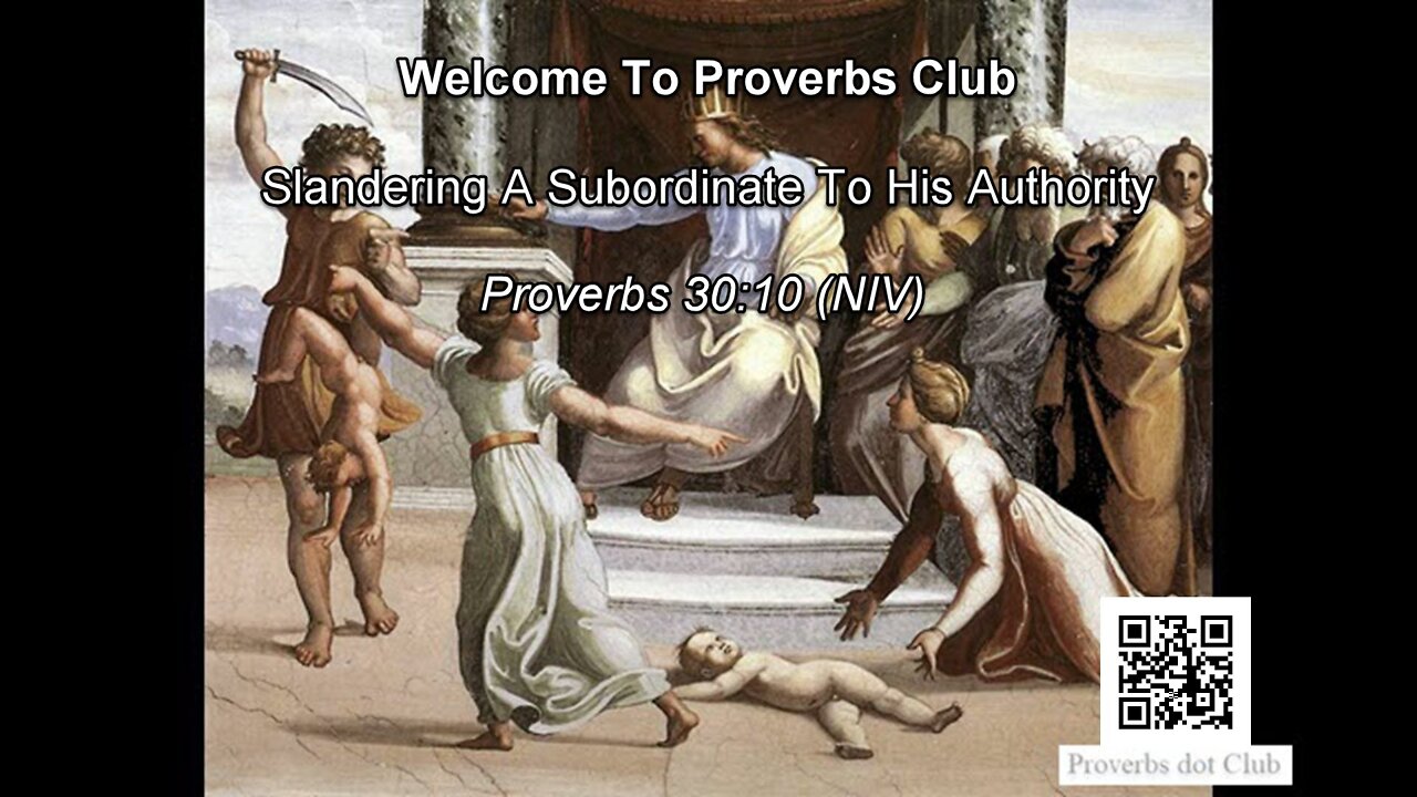 Slandering A Subordinate To His Authority - Proverbs 30:10