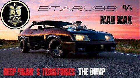 Mad Max [E41] (Deep Friah}The Dump) Missions pt3