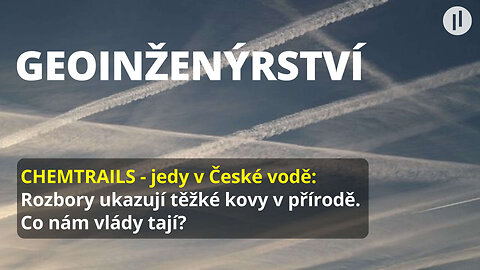 CHEMTRAILS a jedy ve vodě: Rozbory v ČR ukazují těžké kovy v přírodě – Co nám tají vlády?