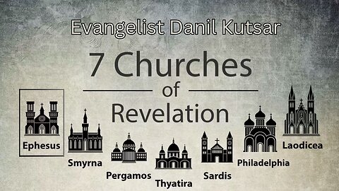 The 7 Churches Of Revelation - Ephesus || Evangelist Danil Kutsar