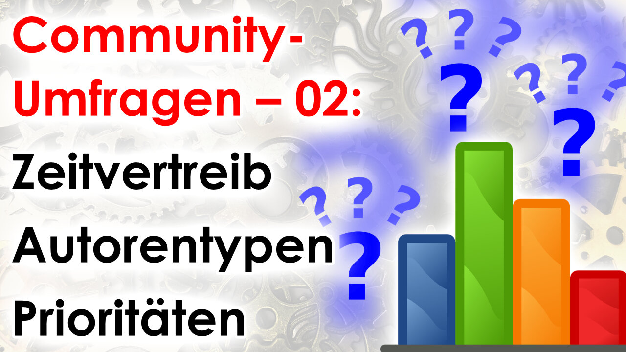 Zeitvertreib für Schreiberlinge, Autorentypen und Prioritäten (Community-Umfragen – 02)