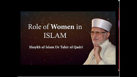 The Role of Women in the Islamic State | Shaykh-Islam Dr Muhammad Tahir-ul-Qadri