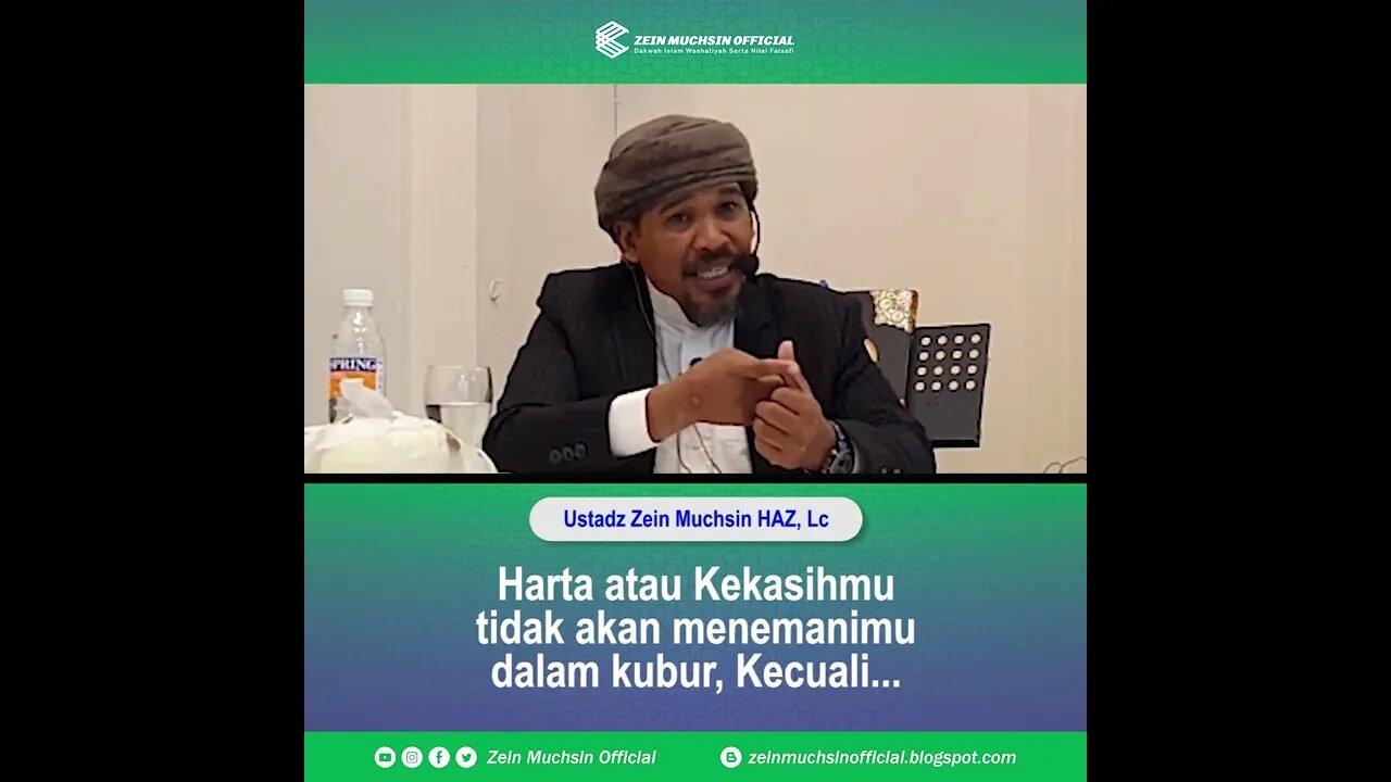 Harta dan Kekasihmu tidak akan Menemani dalam Kubur kecuali... - Ustadz Zein Muchsin