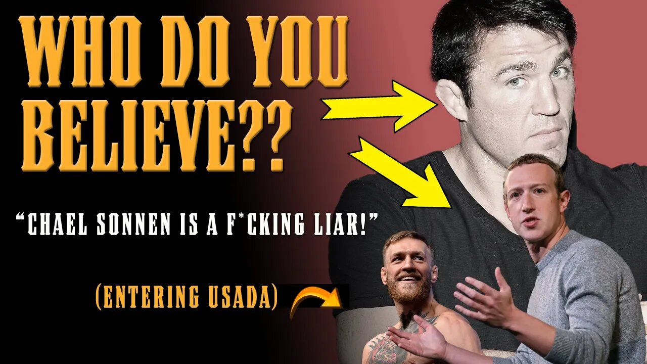 Zuckerberg Says “Chael Sonnen is a F*CKING LIAR!” (I believe Chael). Conor entering USADA!