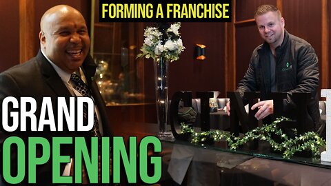 Forming A Franchise | Atlanta Grand Opening