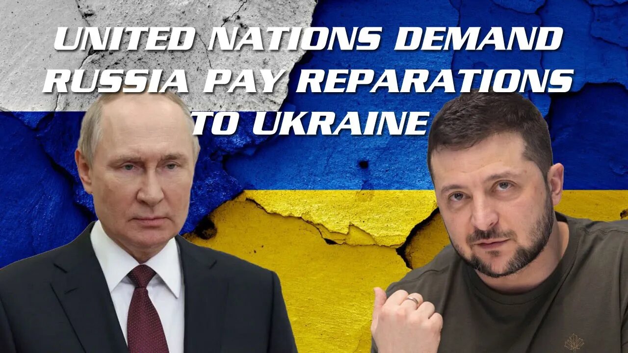 United Nations demand Russia pay reparations to Ukraine 🇺🇦