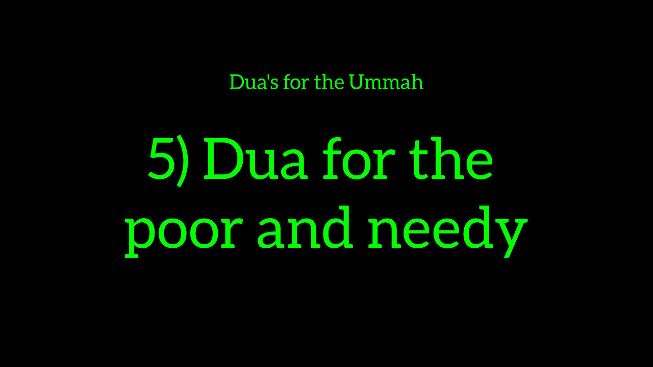 5) Dua for the poor and needy