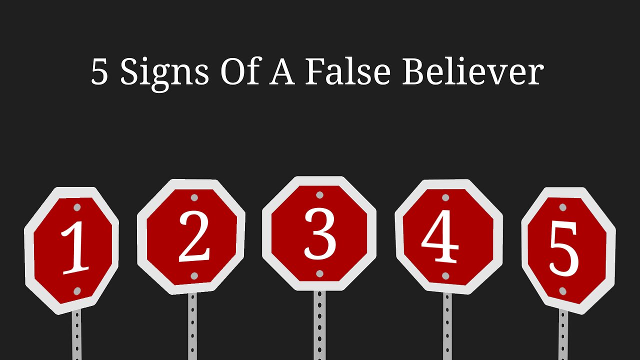 5 Signs Of A False Believer