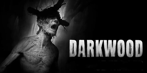 DarkWood: Medo do desconhecido