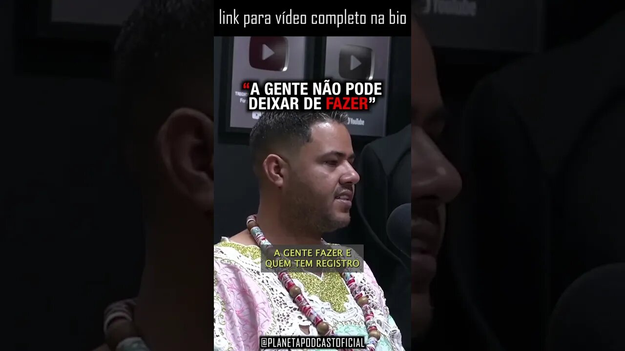 “TEM COISAS QUE É OBRIGATÓRIO A GENTE FAZER” com Pai Lucas (Candomblé) | Planeta Podcast #shorts