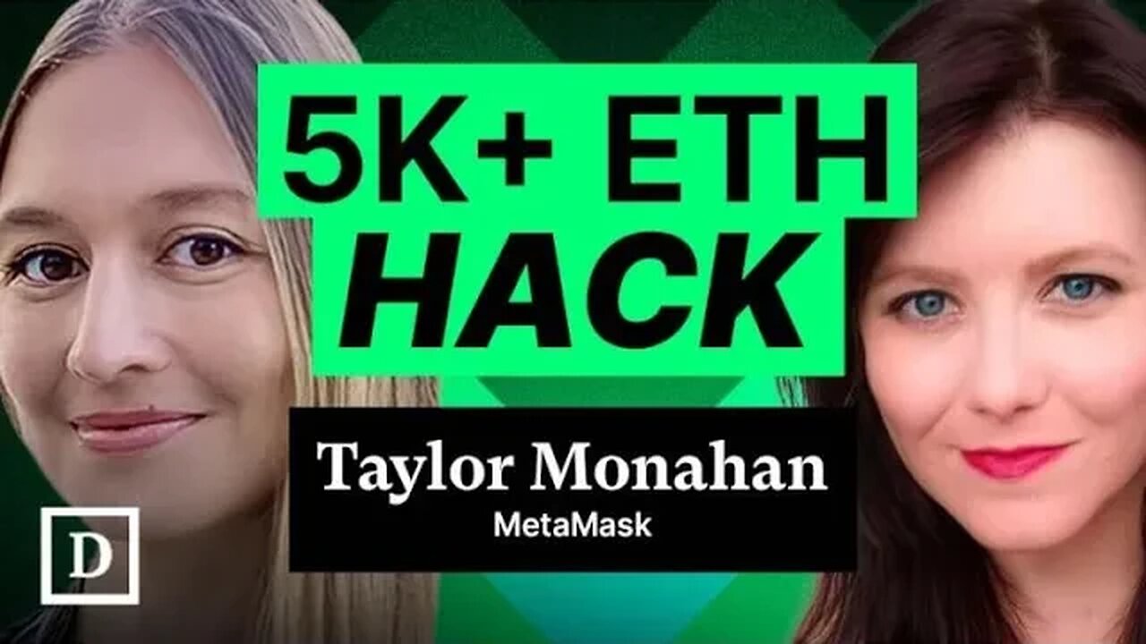 Maker of first Ethereum Wallet Taylor Monahan Explains $10M Hack and How to Stay Safe in Crypto