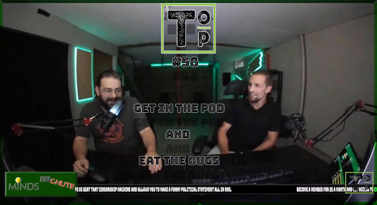 58 Get In the Pod and Eat the Bugs
