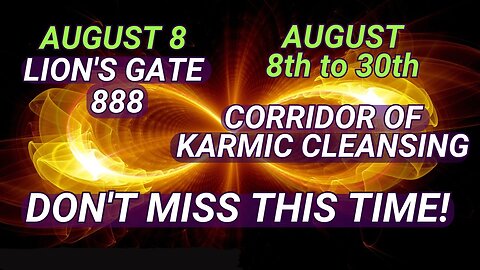 Lion's Gate 888: Unlock Karmic Cleansing and Abundance! Don't miss this time! [Pleiadians]