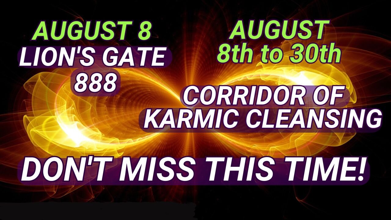 Lion's Gate 888: Unlock Karmic Cleansing and Abundance! Don't miss this time! [Pleiadians]