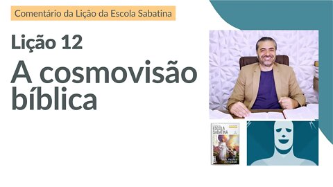 LIÇÃO 12 - A Visão Bíblica Sobre a Natureza Humana Não é a Visão Grega - Leandro Quadros