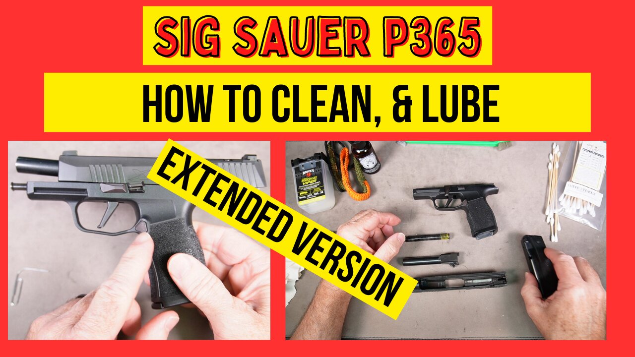 Sig Sauer P365 or P365 XL Cleaning. How to Field Strip, Clean, and Lubricate.