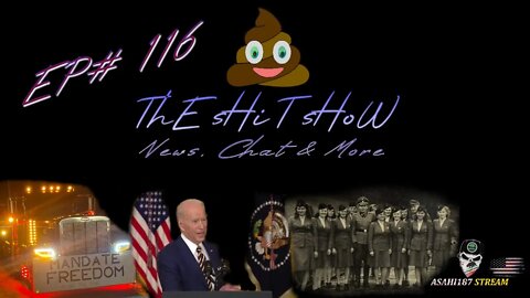 ThE sHiT sHoW Ep#116 News, Chat & More...