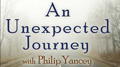 An Unexpected Journey - Philip Yancey on LIFE Today Live