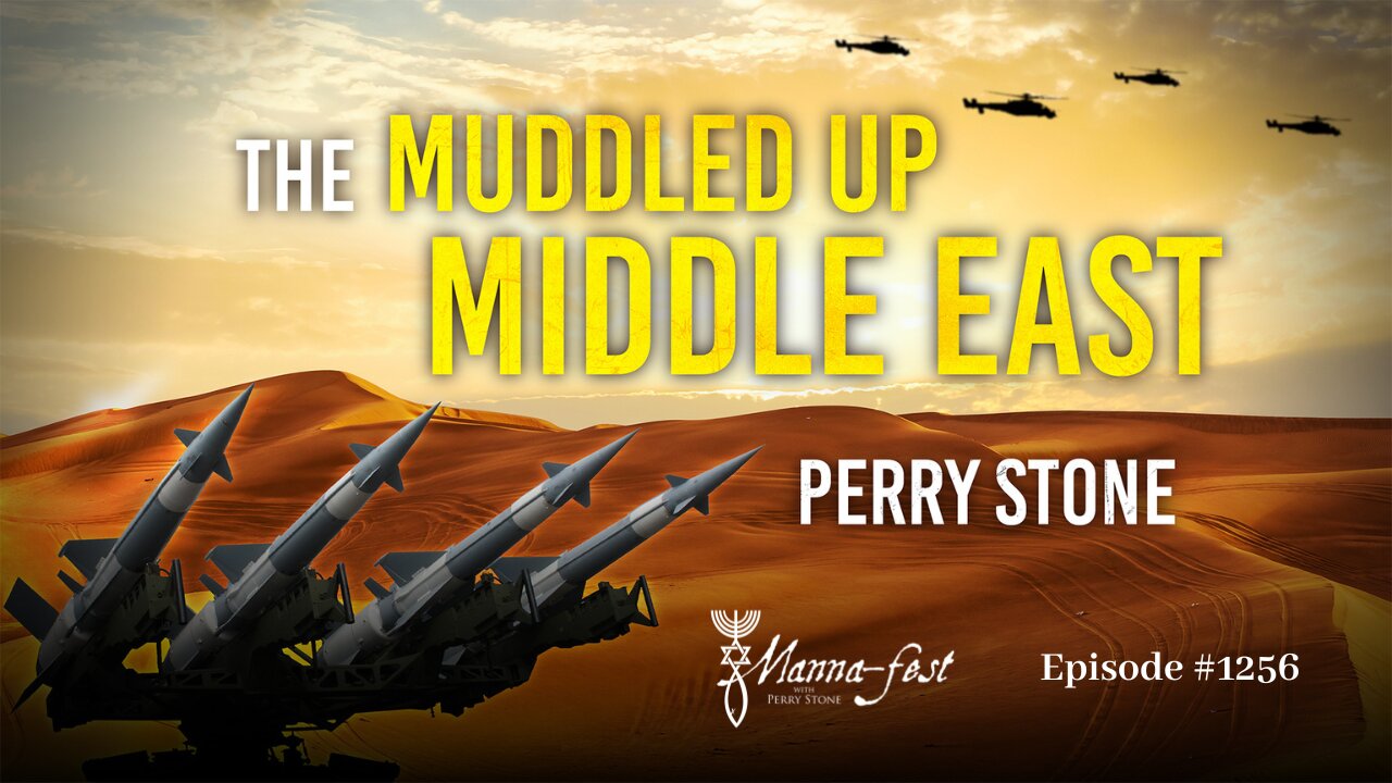 The Muddled Up Middle East | Episode #1256 | Perry Stone