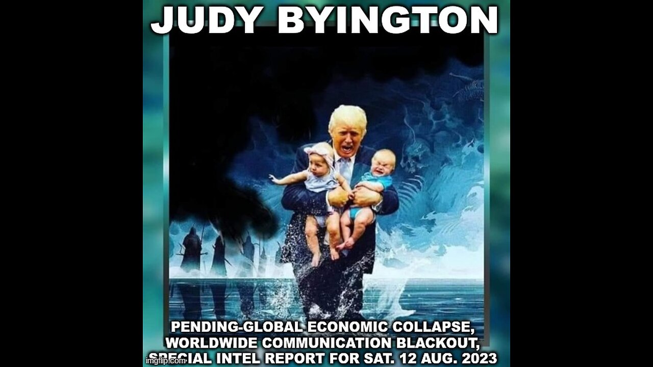 Judy Byington: Pending-Global Economic Collapse, Worldwide Communication Blackout