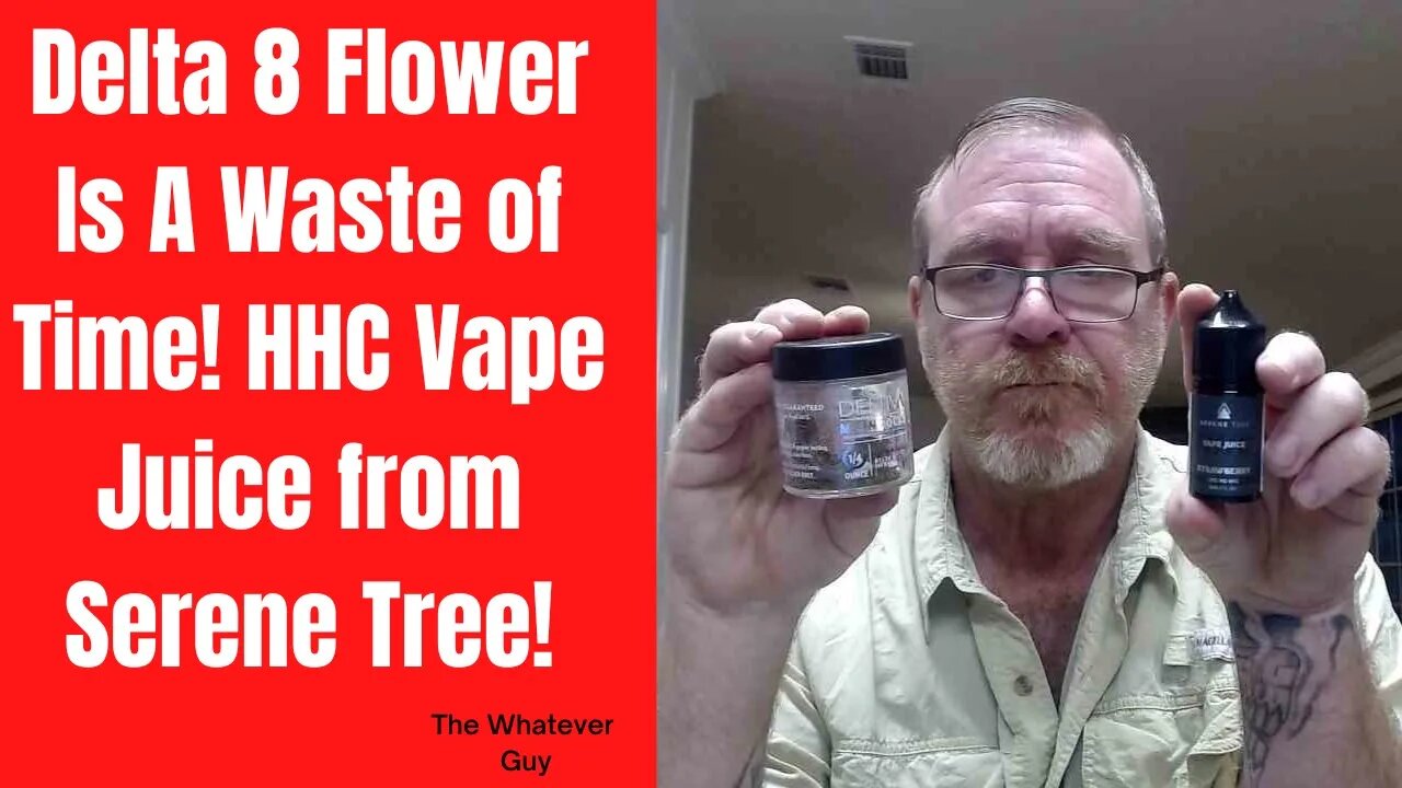 Delta 8 Flower Is A Waste of Time! HHC Vape Juice from Serene Tree!