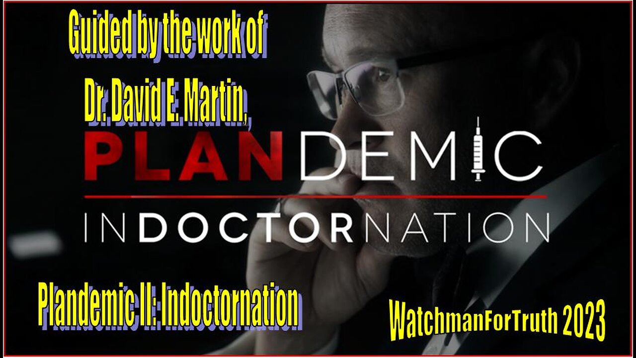 PLANDEMIC 2: INDOCTORNATION full documentary