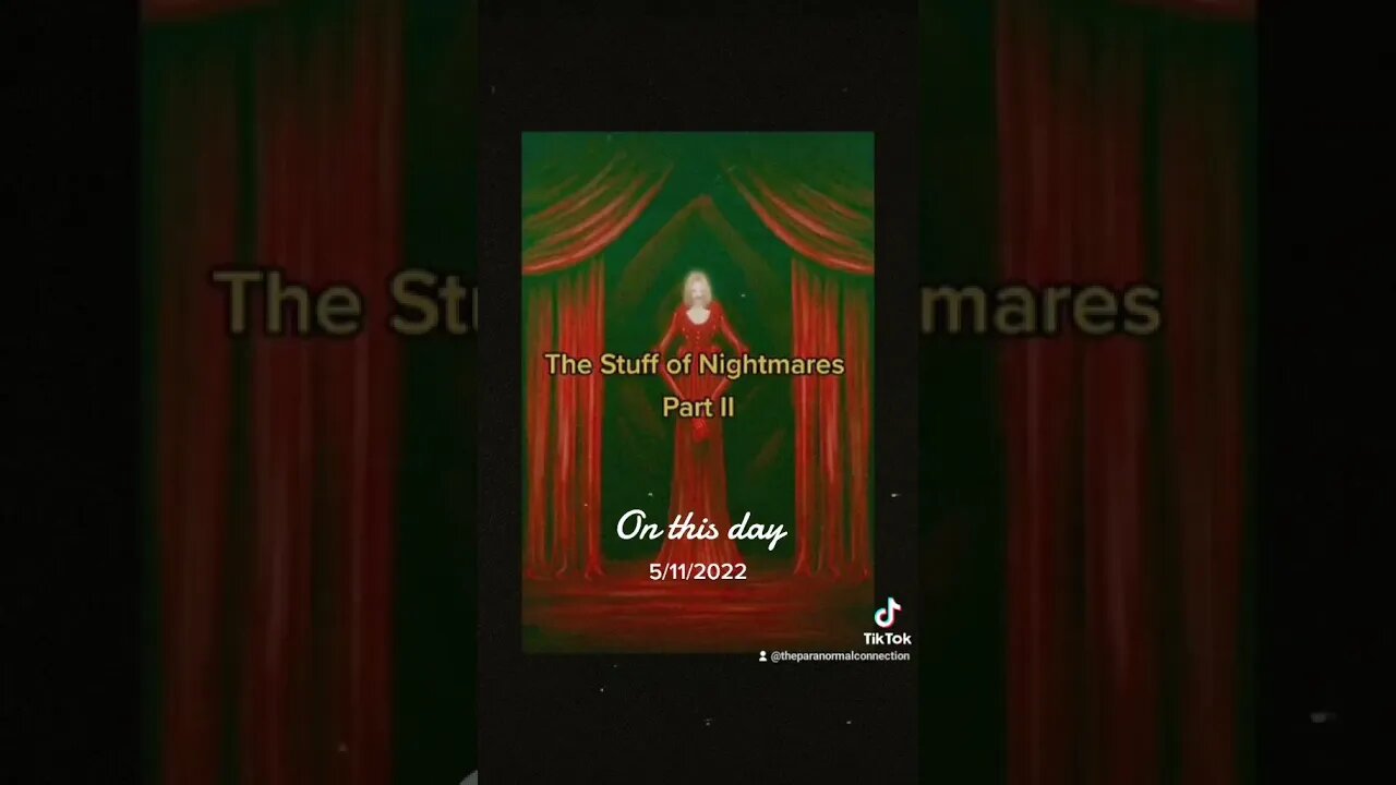 The Stuff of Nightmares