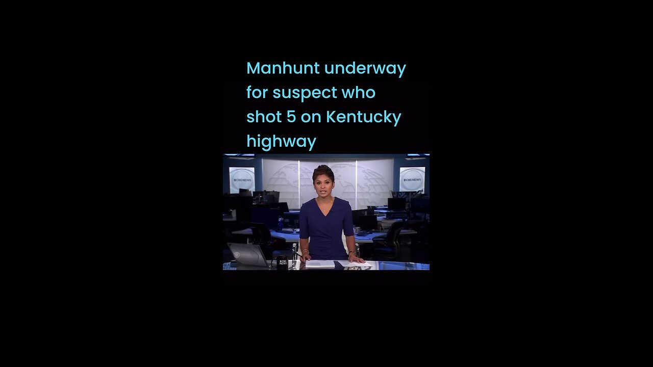 Manhunt underway for suspect who shot 5 on Kentucky highway #lioneyenews #newsupdate #newsfeed