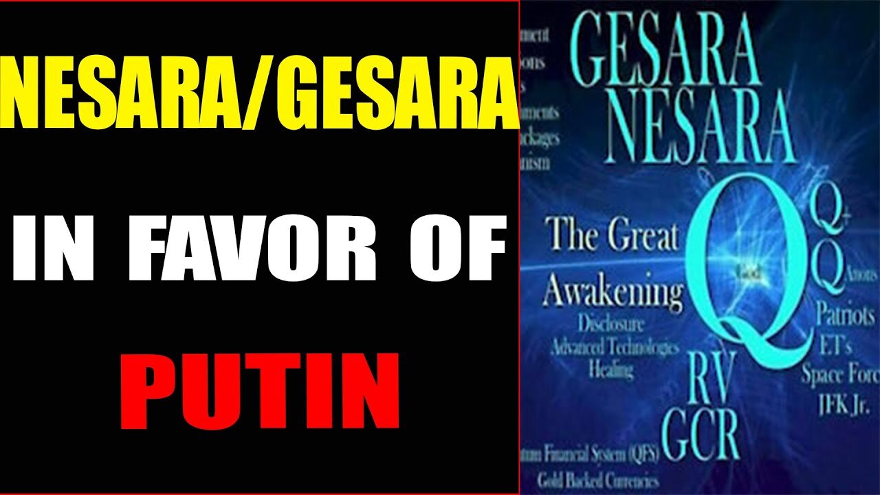 NESARA/GESARA IN FAVOR OF PUTIN