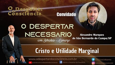 O DESPERTAR NECESSÁRIO - CRISTO E UTILIDADE MARGINAL